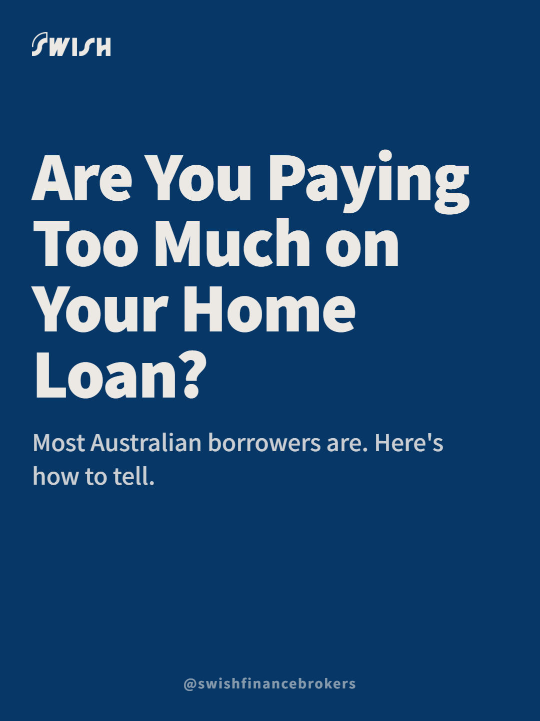 Are You Paying Too Much on Your Home Loan? Here's How to Tell