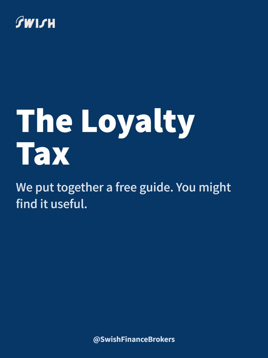 The Loyalty Tax: Free Guide
