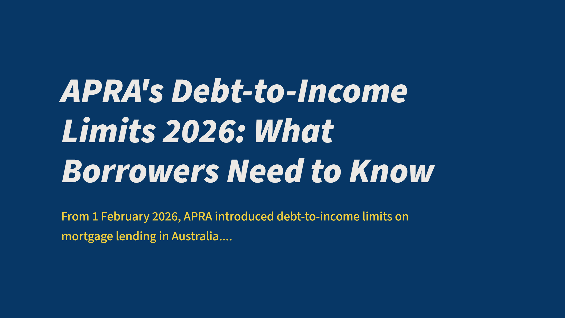 APRA's Debt-to-Income Limits 2026: What Borrowers Need to Know