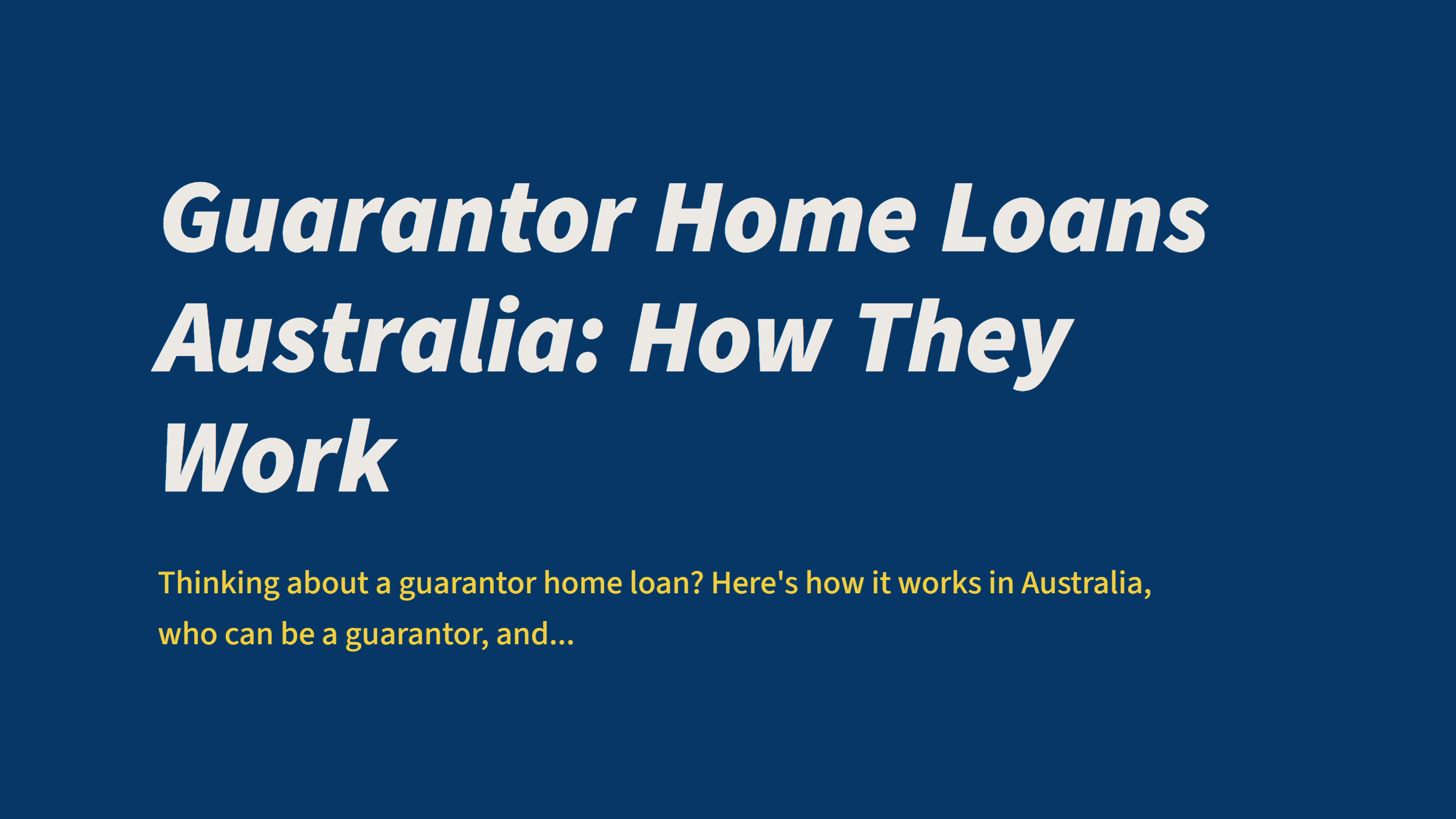 Guarantor Home Loans Australia: How They Work
