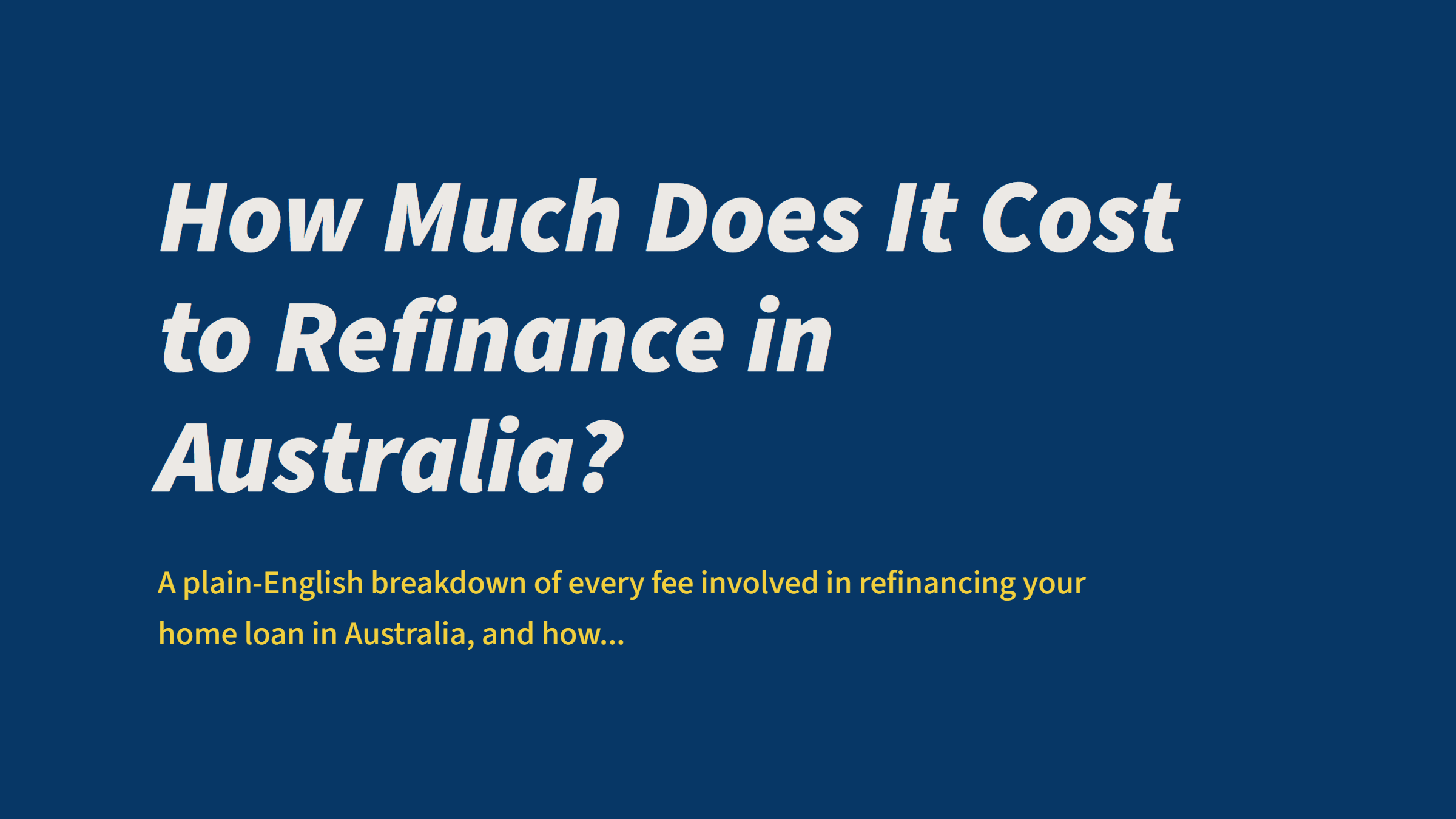 How Much Does It Cost to Refinance in Australia?