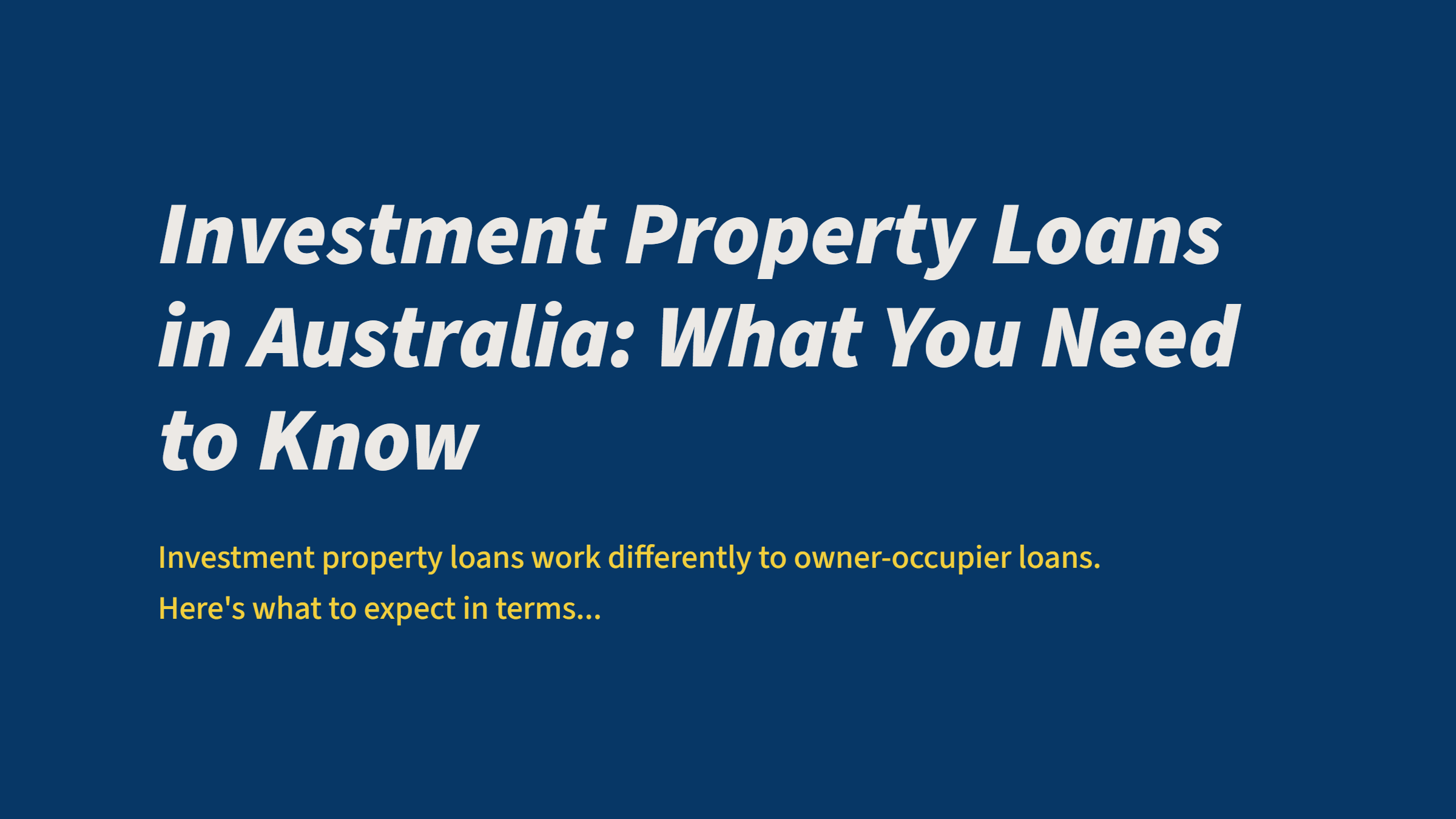 Investment Property Loans in Australia: What You Need to Know