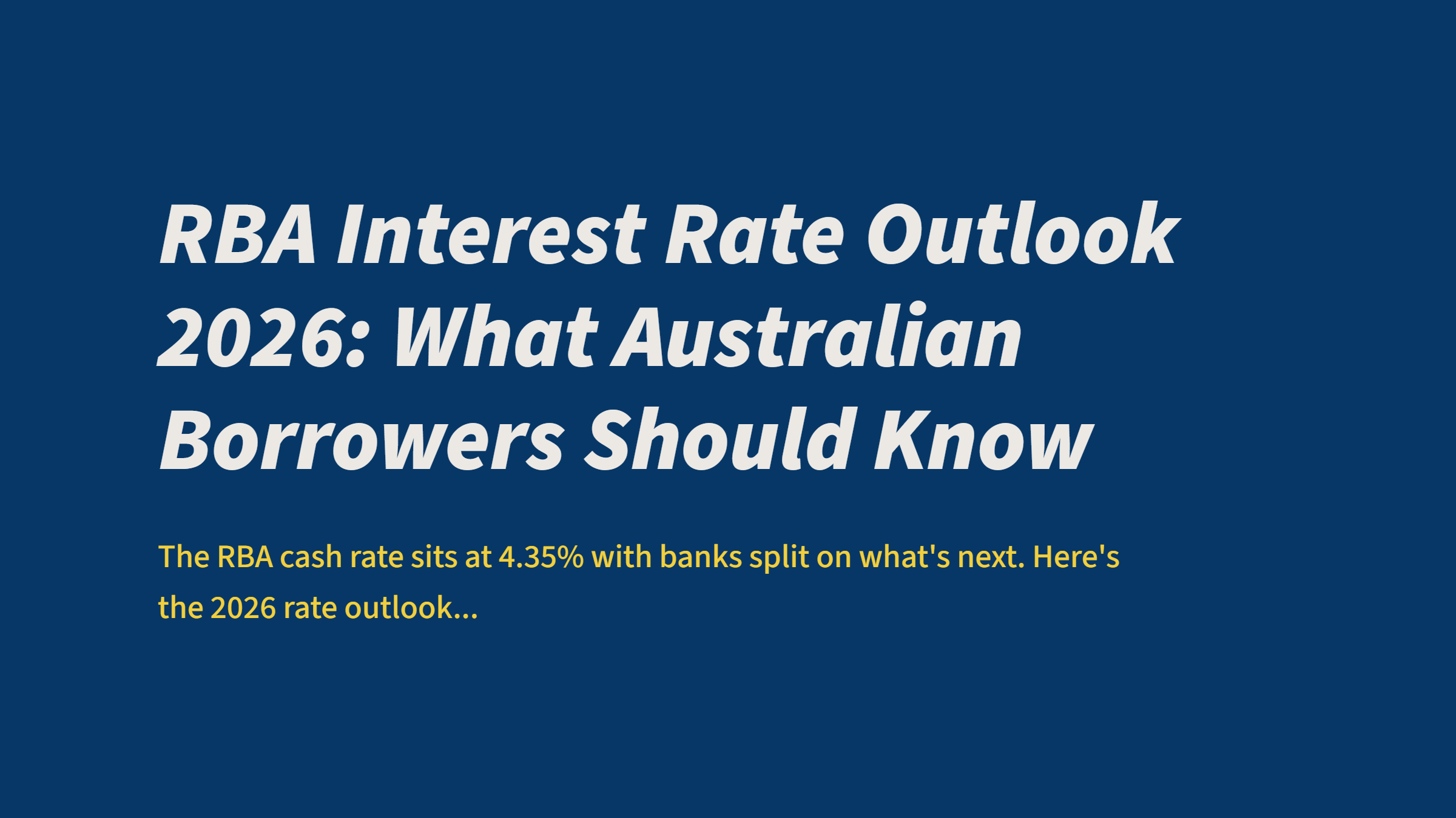 RBA Interest Rate Outlook 2026: What Australian Borrowers Should Know