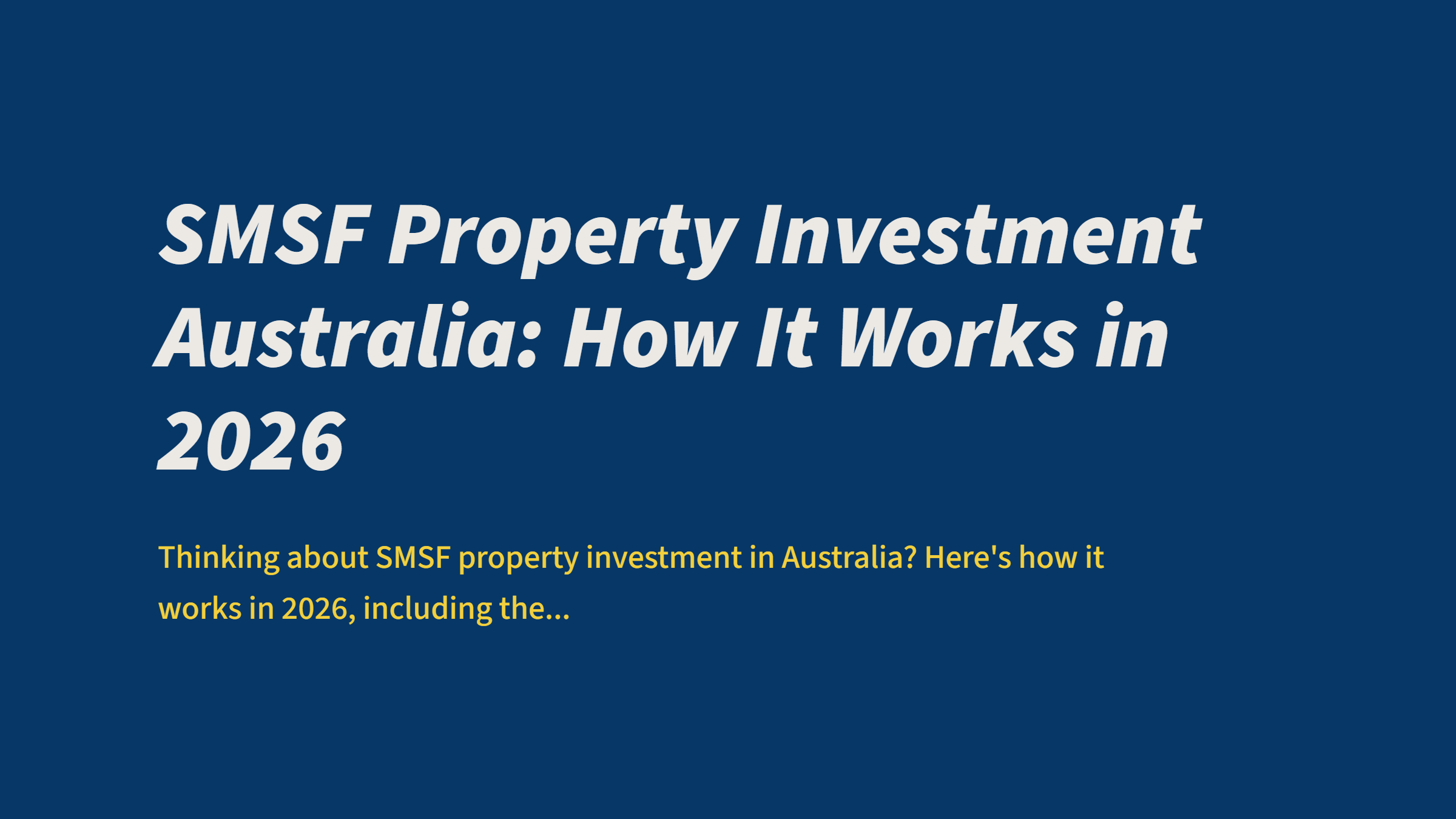 SMSF Property Investment Australia: How It Works in 2026